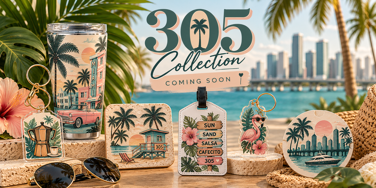 The 305 Collection - Coming Soon